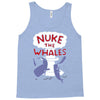 nuke the whales funny Tank Top