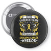 Never Underestimate the Strength of a Sarcoma Cancer Warrior Pin-back button