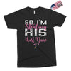 So I'm Stealing His Last Name Exclusive T-shirt