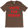 vote for pedro T-Shirt