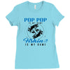 Pop Pop is my Name Fishing Is My Game Ladies Fitted T-Shirt