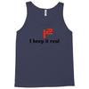 i2 keep it real Tank Top