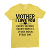 I Love You Mother Ladies Fitted T-Shirt