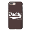 daddy since 2013 iPhone 8 Plus