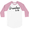 grandma to be 3/4 Sleeve Shirt
