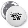 you got this Pin-back button