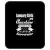 January Girls Are Sunshine Mixed With A Little Hurricane Mousepad