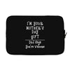I Am Your Mothers Day Gift Dad Says You're Welcome Laptop sleeve