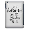 be my valentine iPad Mini
