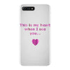 this is my heart when i see you iPhone 7 Plus Case
