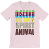 discord is my spirit animal T-Shirt