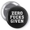 Zero Fucks Given Pin-back button