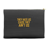ain't us Accessory Pouches
