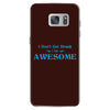 i don't get drunk, i get awesome t shirt Samsung Galaxy S7