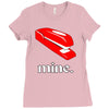 mine. Ladies Fitted T-Shirt