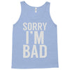 sorry i'm bad (2) Tank Top