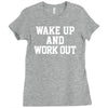 wake up work out Ladies Fitted T-Shirt