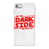 may the dark side be with you iPhone 7 Case