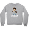 hey, ass butt! Crewneck Sweatshirt