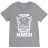 Never Underestimate Dog Rescuer Who Was Born March V-Neck Tee