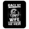 Back Of I Have A Crazy Wife And I am not Afraid To Use Her Mousepad