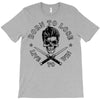 born to lose T-Shirt