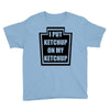 new i put ketchup Youth Tee