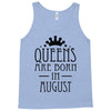queens are born in august (2) Tank Top
