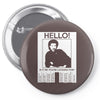 hello is it me you're looking for Pin-back button