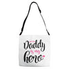 Daddy is my Hero Baby Girl Adjustable Strap Totes
