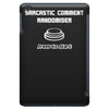 sarcastic comment randomiser iPad Mini