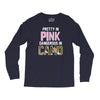 pretty in pink dangerous in camo funny Long Sleeve Shirts