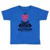 I Am Actually In A Very Commited Relationship Toddler T-shirt