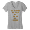 she believed Women's V-Neck T-Shirt