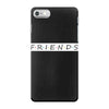 Freinds Show iPhone 7 Case