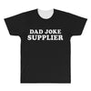 Dad Joke Supplier All Over Men's T-shirt