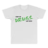 I Don't Do Drugs I Just Smoke Weed All Over Men's T-shirt