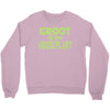 wood you believe Crewneck Sweatshirt