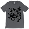 happy fathers day T-Shirt