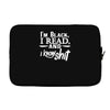 i'm black i read and i know Laptop sleeve