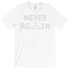 never again T-Shirt