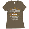 Smart Good Looking Cook Doesnt Get Better Than This Ladies Fitted T-Shirt