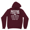 I Love You Mom Unisex Hoodie