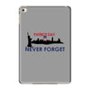 Patriot Day Never Forget iPad Mini 4