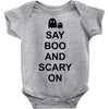 say boo and scary on 2 Baby Bodysuit