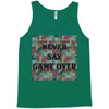 Never Say Game Over Tank Top