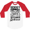 This Guy Is Taken By A Super Sexy December Girlfriend 3/4 Sleeve Shirt