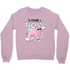 the time is now Crewneck Sweatshirt