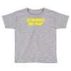 ozymandias was right Toddler T-shirt