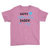 Happy First Father's Day Daddy Youth Tee